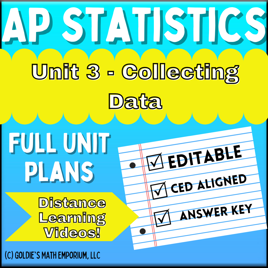 How I Teach Unit 3 In Ap Statistics Goldie S Math Emporium